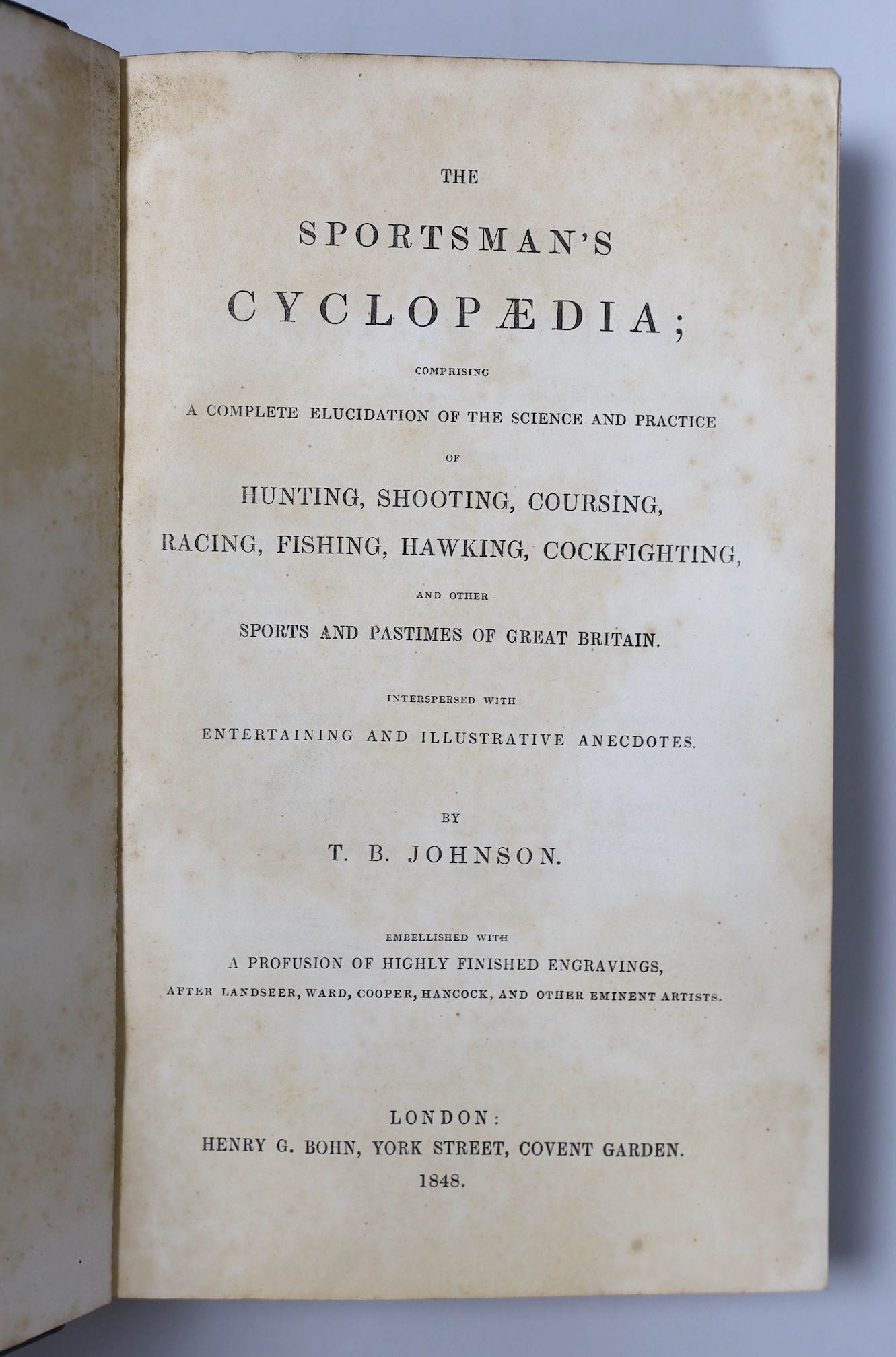 Johnson, Thomas Burgeland - The Sportsman’s Cyclopaedia, 2 vols, 8vo, half calf, Henry G. Born, London,1848